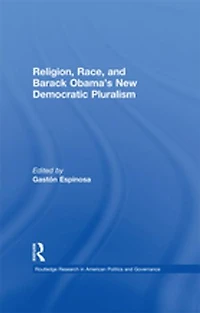 Religion, Race, And Barack Obama's New Democratic Pluralism