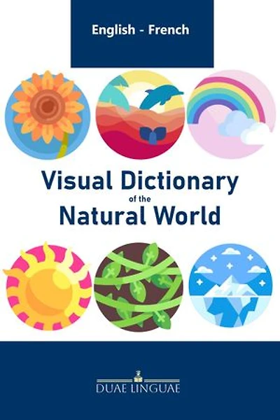 Visual Dictionary of the Natural World: English - French Visual Dictionaries, #5