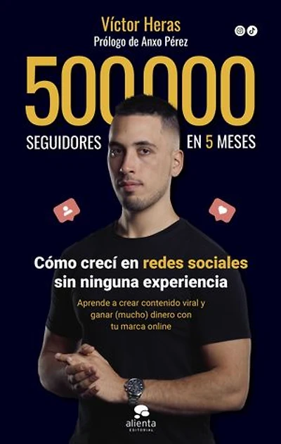 500.000 seguidores en 5 meses: Cómo lo hice y cómo puedes hacerlo tú también