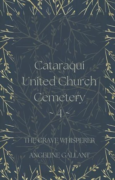 Cataraqui United Church Cemetery 4: The Grave Whisperer