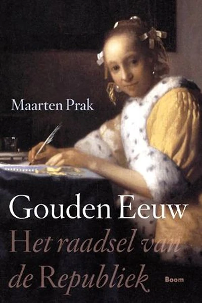 Gouden eeuw: het raadsel van de republiek