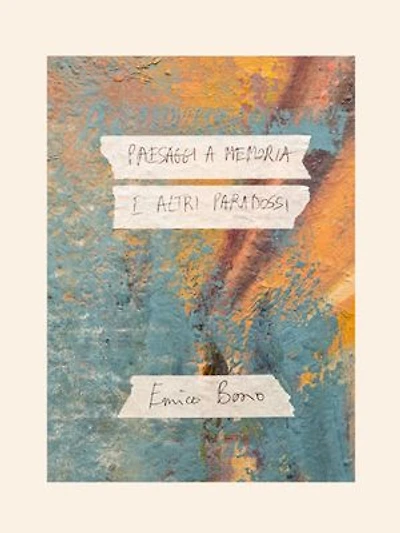 Paesaggi a memoria e altri paradossi