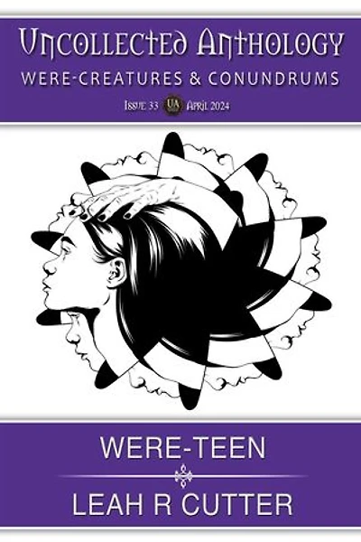 Were-Teen: Uncollected Anthology, #33