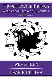Were-Teen: Uncollected Anthology, #33