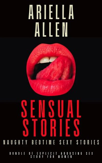 Sensual Stories: Naughty Bedtime Sexy Stories