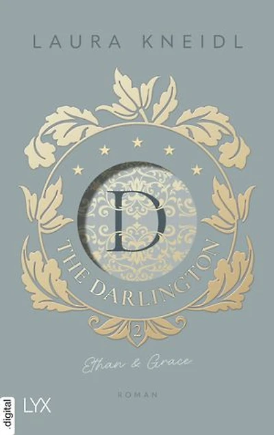 The Darlington - Ethan & Grace: Von der Autorin der Bestseller-Reihe BERÜHRE MICH. NICHT.