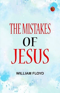 The Mistakes of Jesus