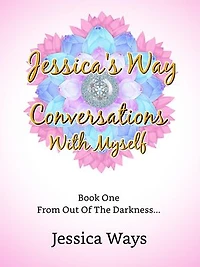 Jessica's Way - Conversations With Myself