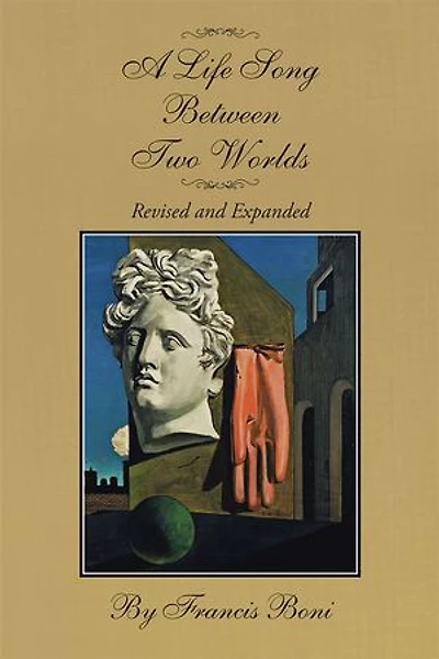 A Life Song Between Two Worlds: Revised And Expanded