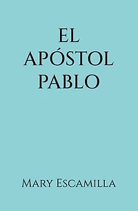 El Apóstol Pablo