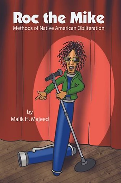 Roc the Mike: Methods of Native American Obliteration