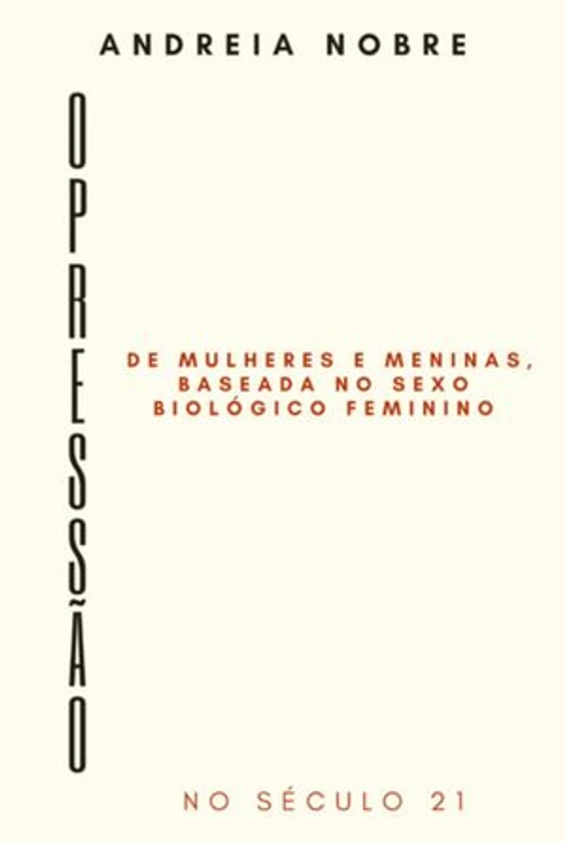 Opressão De Mulheres E Meninas Baseada No Sexo Biológico Feminino