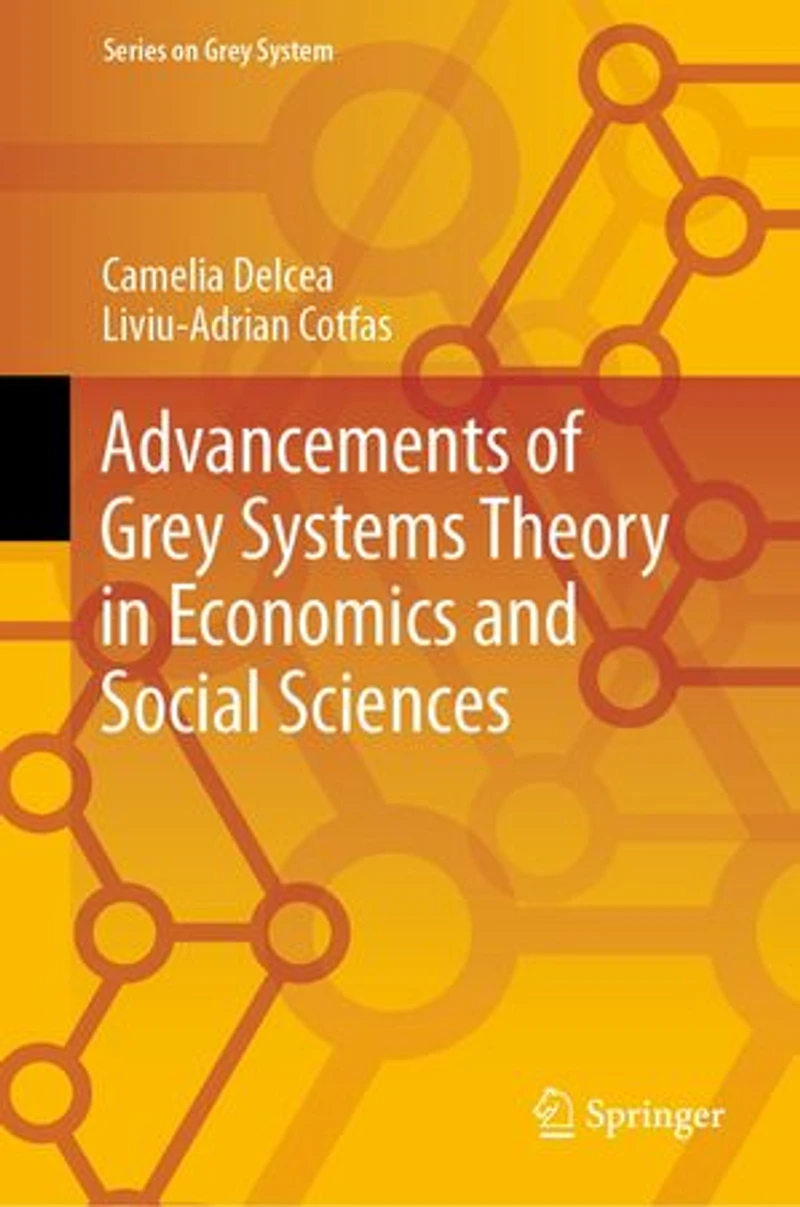 Advancements of Grey Systems Theory Economics and Social Sciences