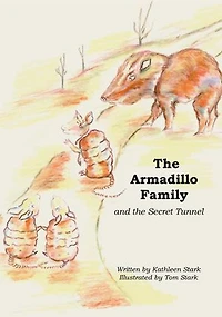 The Armadillo Family and the Secret Tunnel