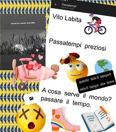 Passatempi preziosi. Quanto vale il tempo? Vale il tempo che trova: A cosa serve il mondo? A passare il tempo