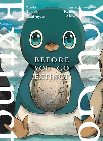 Before You Go Extinct