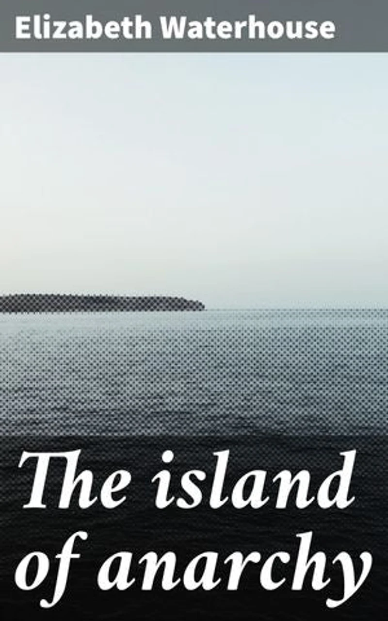 The island of anarchy: A fragment of history in the 20th century