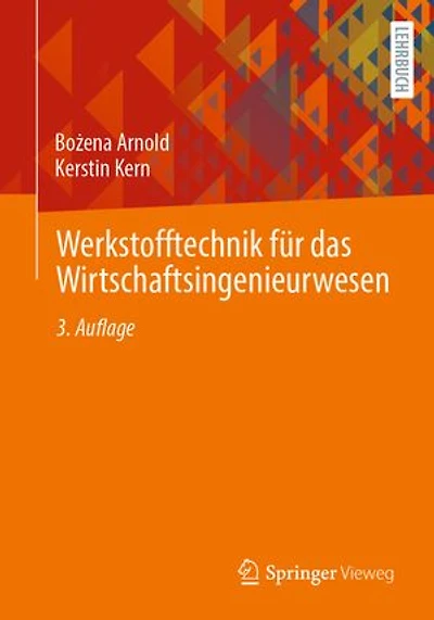 Werkstofftechnik Für Das Wirtschaftsingenieurwesen