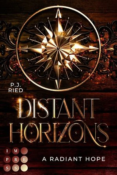 Distant Horizons 2: A Radiant Hope: Dystopische Romantasy über eine Piratin auf der Suche nach der Wahrheit