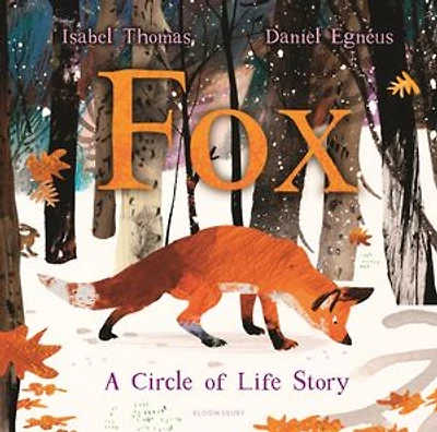 Fox: A Circle Of Life Story