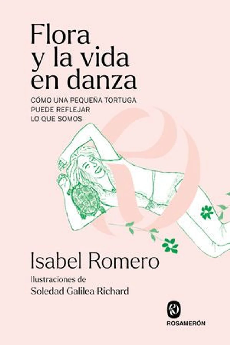 Flora y la vida en danza: Cómo una pequeña tortuga puede reflejar lo que somos