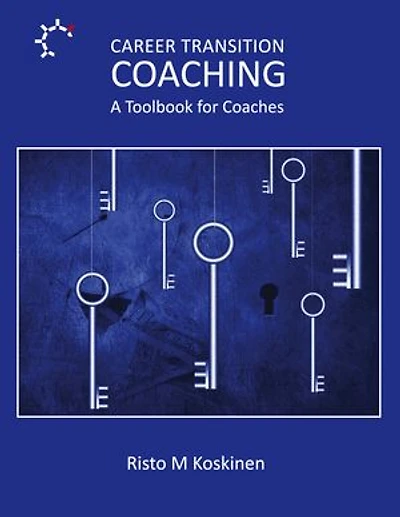 Career Transition Coaching: Toolbook for Coaches