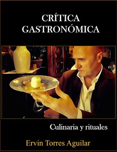 Crítica Gastronómica: Culinaria y Rituales
