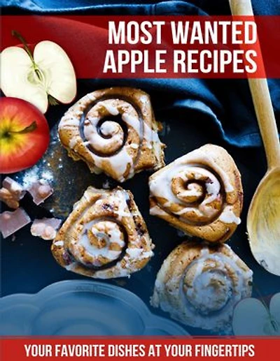 Most Wanted Apple Recipes