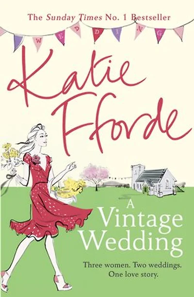 A Vintage Wedding: the feel-good escapist romance from Sunday Times bestselling author