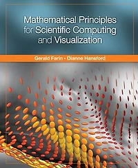 Mathematical Principles for Scientific Computing and Visualization