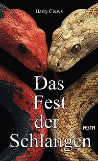 Das Fest der Schlangen: Roman