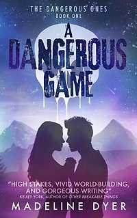 A Dangerous Game: The Dangerous Ones: Untamed Series, #5