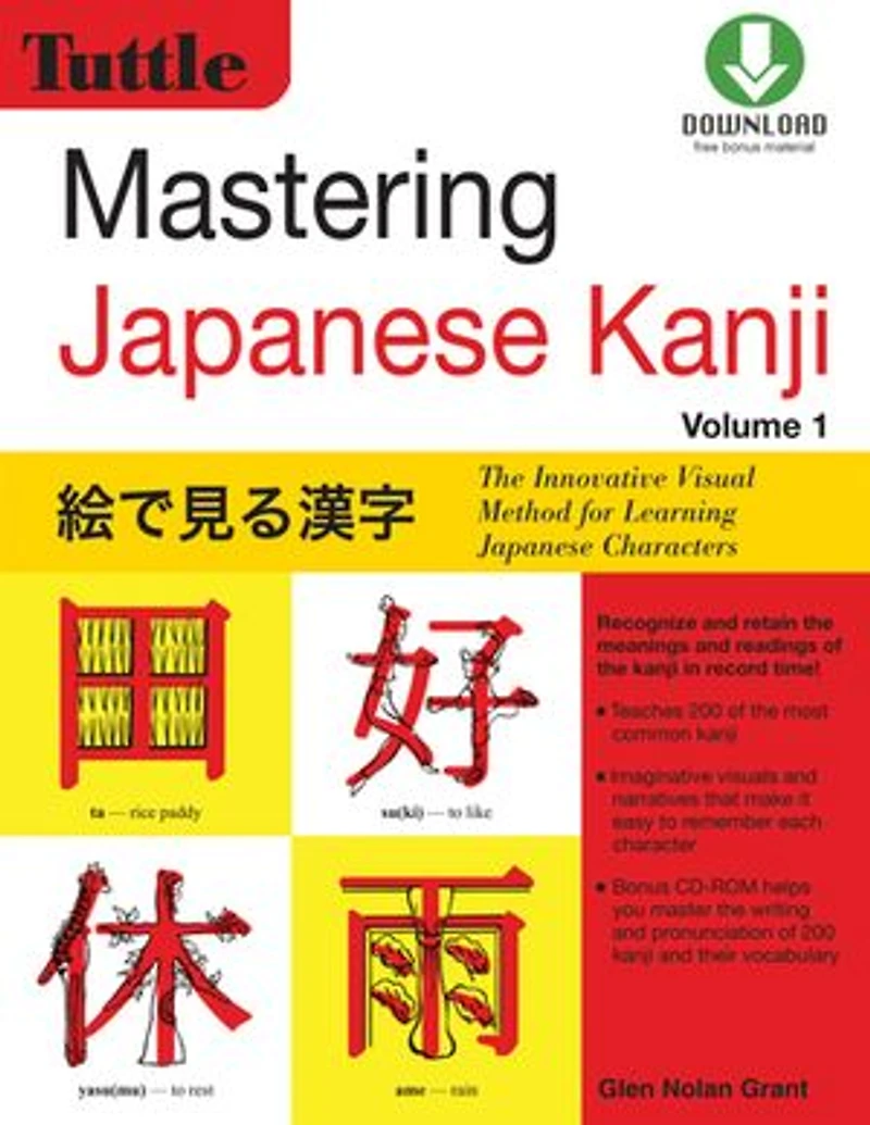 Mastering Japanese Kanji: (jlpt Level N5) The Innovative Visual Method For Learning Characters (audio Cd Included)