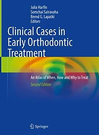 Clinical Cases Early Orthodontic Treatment: An Atlas Of When, How And Why To Treat
