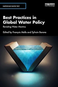 Best Practices Global Water Policy: Revisiting Mantras