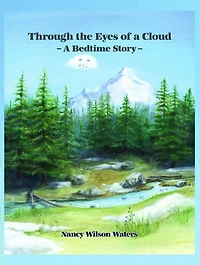 Through The Eyes Of A Cloud: Bedtime Story
