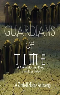 Guardians of Time: A Collection of Time Traveling Tales