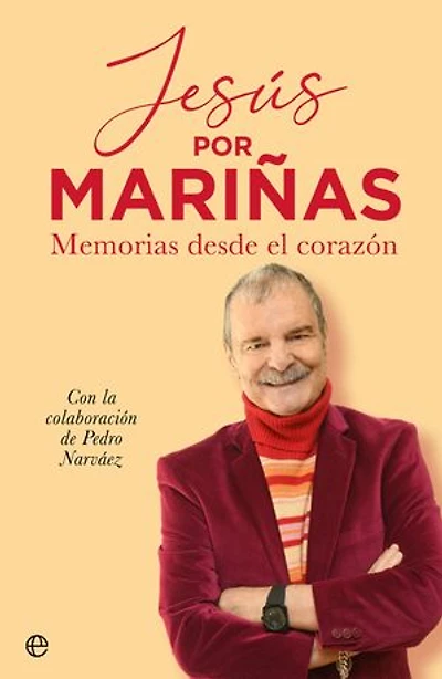 Jesús por Mariñas: Memorias desde el corazón
