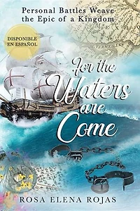 For the Waters are Come: Personal battles weave the fabric of a Kingdom