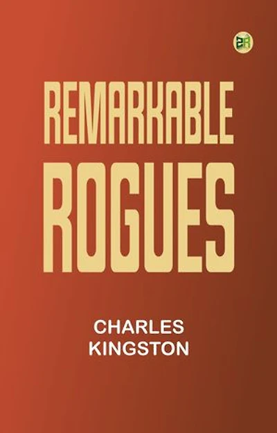 Remarkable Rogues