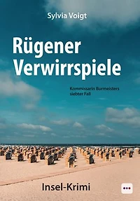 Rügener Verwirrspiele: Kommissarin Burmeisters siebter Fall. Insel-Krimi
