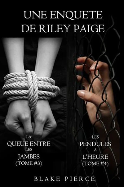 Coffret des enquêtes de Riley Paige : La queue entre les jambes (t. 3) et Les pendules à l’heure (t. 4)