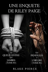 Coffret des enquêtes de Riley Paige : La queue entre les jambes (t. 3) et Les pendules à l’heure (t. 4)