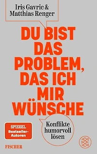 Du bist das Problem, das ich mir wünsche: Konflikte humorvoll lösen