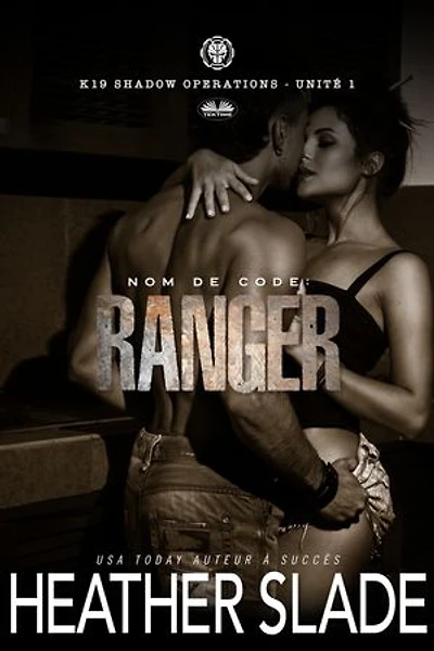 Nom De Code : Ranger: K19 Shadow Operation - Unité 1