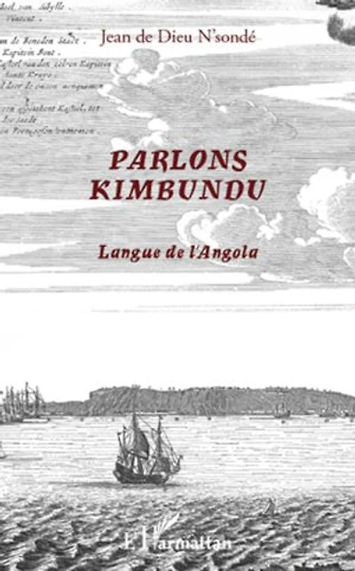 Parlons Kimbundu: Langue de l'Angola