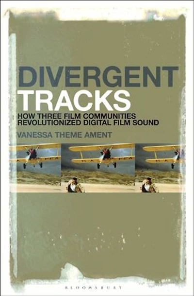 Divergent Tracks: How Three Film Communities Revolutionized Digital Sound