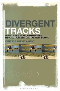 Divergent Tracks: How Three Film Communities Revolutionized Digital Sound