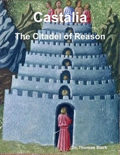 Castalia: The Citadel of Reason