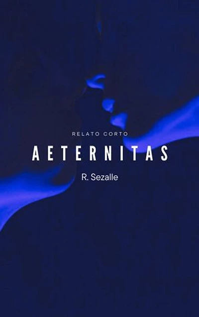 Aeternitas: Relato corto